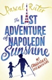 Pascal Ruter - The Last Adventure of Napoleon Sunshine - a heartwarming, uplifting novel about the importance of family.