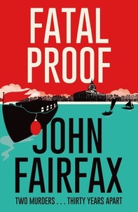 John Fairfax - Fatal Proof.
