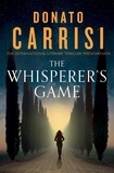 Donato Carrisi et Katherine Gregor - The Whisperer's Game.