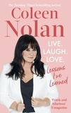 Coleen Nolan - Live. Laugh. Love. - Lessons I've Learned.