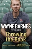 Wayne Barnes et Ben Dirs - Throwing the Book.