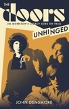 John Densmore - The Doors Unhinged - Jim Morrison's Legacy Goes on Trial.