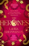 Laura Shepperson - The Heroines - The instant Sunday Times bestseller.