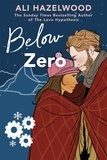 Ali Hazelwood - Below Zero - From the bestselling author of The Love Hypothesis.