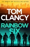 Tom Clancy - Rainbow Six - The unputdownable thriller that inspired one of the most popular videogames ever created.