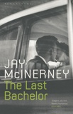 Jay McInerney - The Last Bachelor.