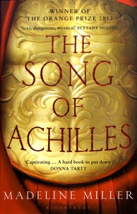 Madeline Miller - The Song Of Achilles.