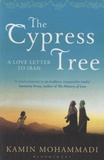 Kamin Mohammadi - The Cypress Tree - A Love Letter to Iran.