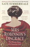 Kate Summerscale - Mrs Robinson's Disgrace - The Private Diary of a Victorian Lady.