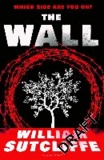 William Sutcliffe - The Wall.