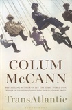 Colum McCann - TransAtlantic.