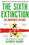 Elizabeth Kolbert - The Sixth Extinction - An Unnatural History.