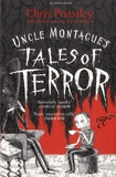 Chris Priestley - Uncle Montague's Tales of Terror.