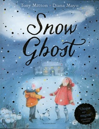 Tony Mitton et Diana Mayo - Snow Ghost.