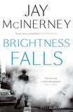 Jay McInerney - Brightness Falls.