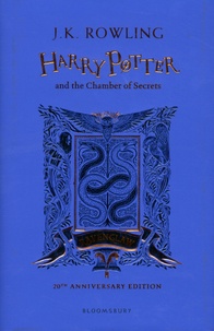 J.K. Rowling - Harry Potter Tome 2 : Harry Potter and the Chamber of Secrets - Ravenclaw 20th Anniversary Edition.