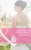 Brenda Harlen - The Prince's Cowgirl Bride.