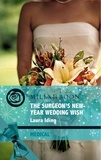Laura Iding - The Surgeon's New-Year Wedding Wish.