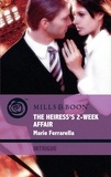 Marie Ferrarella - The Heiress's 2-Week Affair.
