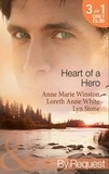 Anne Marie Winston et Loreth Anne White - Heart Of A Hero - The Soldier's Seduction / The Heart of a Mercenary / Straight Through the Heart.