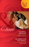 Maxine Sullivan et Sandra Hyatt - His Ring, Her Baby / His Bride For The Taking - His Ring, Her Baby / His Bride for the Taking.