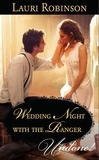 Lauri Robinson - Wedding Night With The Ranger.