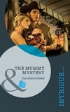 Delores Fossen - The Mummy Mystery.