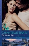 Chantelle Shaw - The Ultimate Risk.