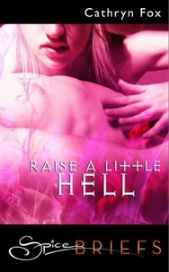 Cathryn Fox - Raise A Little Hell.