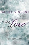Rachel Vincent - My Soul to Lose (A Soul Screamers Short Story).