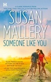 Susan Mallery - Someone Like You.