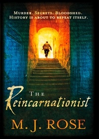 M. J. Rose - The Reincarnationist.