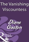 Diane Gaston - The Vanishing Viscountess.