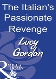 Lucy Gordon - The Italian's Passionate Revenge.