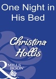 Christina Hollis - One Night In His Bed.