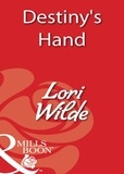 Lori Wilde - Destiny's Hand.