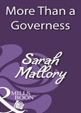 Sarah Mallory - More Than A Governess.
