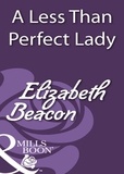 Elizabeth Beacon - A Less Than Perfect Lady.