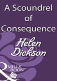 Helen Dickson - A Scoundrel Of Consequence.