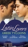 Jacqueline Baird et Susan Stephens - Latin Lovers: Greek Tycoons - Aristides' Convenient Wife / Bought: One Island, One Bride / The Lazaridis Marriage.