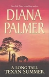 Diana Palmer - A Long Tall Texan Summer - Tom / Drew / Jobe.