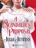 Julia Justiss - A Scandalous Proposal.