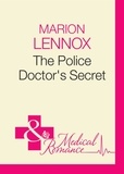 Marion Lennox - The Police Doctor's Secret.