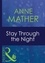 Anne Mather - Stay Through The Night.