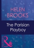 Helen Brooks - The Parisian Playboy.