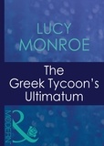 Lucy Monroe - The Greek Tycoon's Ultimatum.