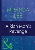 Miranda Lee - A Rich Man's Revenge.