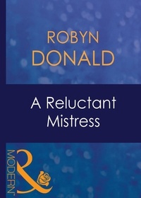 Robyn Donald - A Reluctant Mistress.
