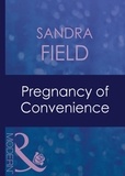 Sandra Field - Pregnancy Of Convenience.