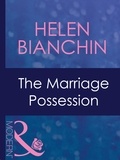 Helen Bianchin - The Marriage Possession.